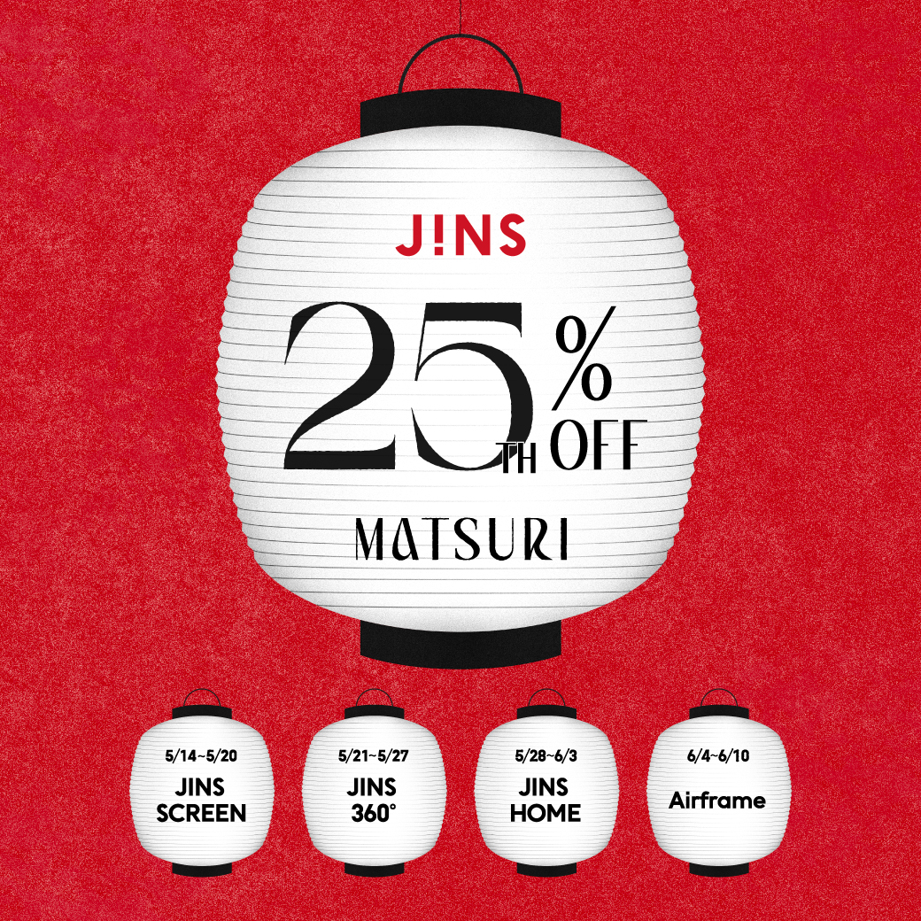 JINS 25TH MATSURI スタート！｜JINS｜ショップニュース｜ゆめタウン