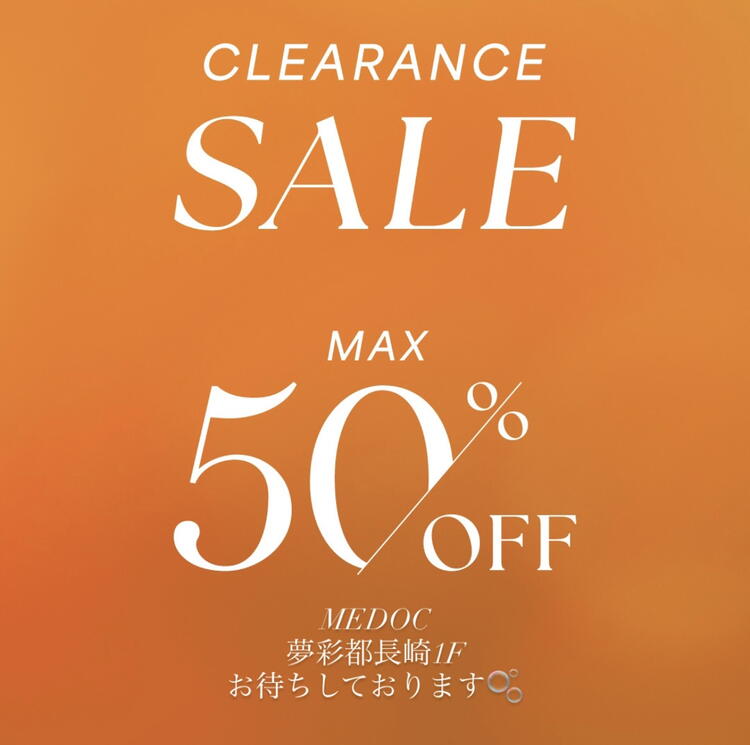クリアランスセール｜メドック｜ショップニュース｜ゆめタウン夢彩都